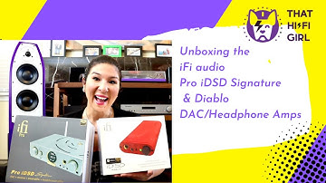 Unboxing the iFi Audio Pro iDSD Signature, Diablo Headphone Amp and DAC