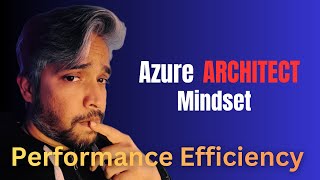 Azure Well-Architected Framework: Performance Efficiency Explained (Final Pillar)