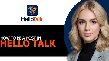 How to Quickly Be a Host in HelloTalk in 2025 (UPDATED WAY!)