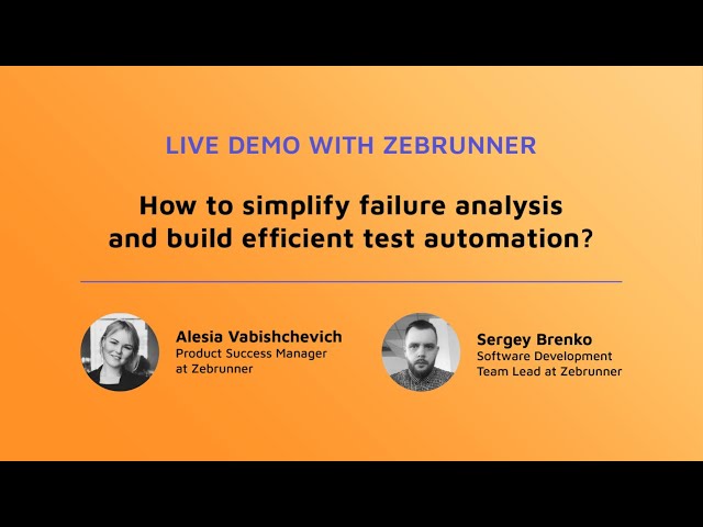 Live demo: How to simplify failure analysis with Zebrunner?