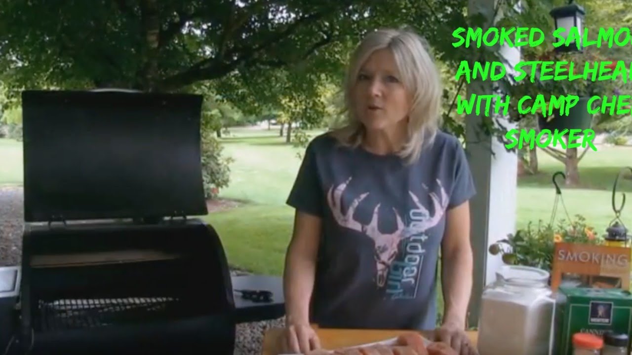 Smoked Salmon and Steelhead with Camp Chef Smoker