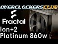 OCC checks out the new Ion+ 2 860W Power Supply from Fractal Design!