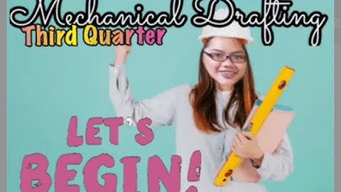 Lesson 1: Drafting Tools, Materials and Its Uses