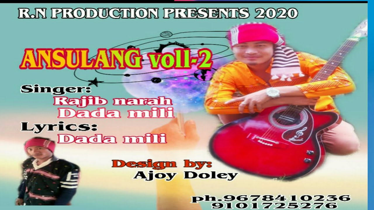 ANSULANG VOL 2 Rajib Narah  Dada Mili Mising New SONG 2020