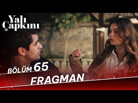 Yalı Çapkını 65. Bölüm Fragman