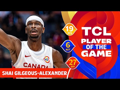 Shai (27 PTS) | TCL Player Of The Game | CAN vs LAT | FIBA Basketball World Cup 2023