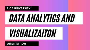Rice University Data Analytics and Visualization Bootcamp | Week 0