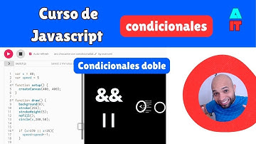 #14 - Curso de Javascript en p5*js - Condicionales AND OR #javascript