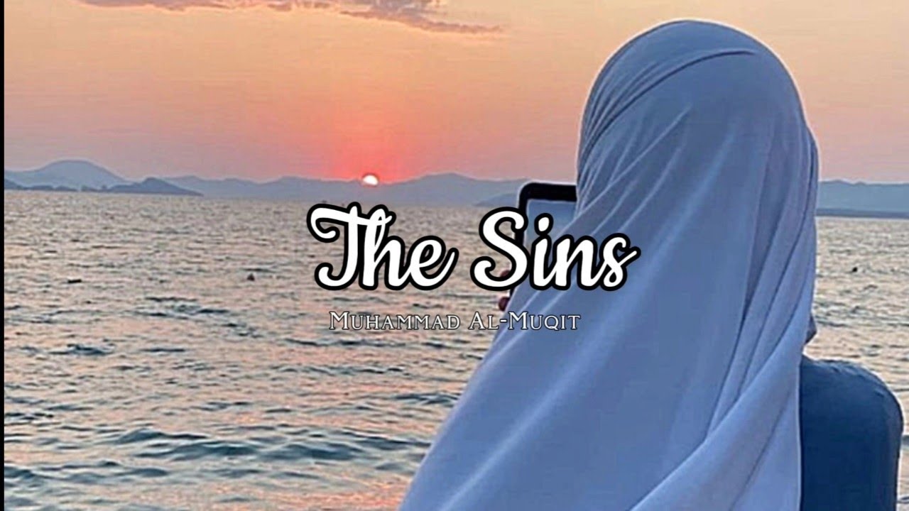 The Sins Nasheed 🩵✨ | sped up | Muhammad Al-Muqit | Nasheed