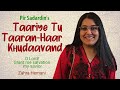 Taariye Tu Taaran-Haar Khudaavand - Zahra Hemani (With Music, Lyrics & Translations)