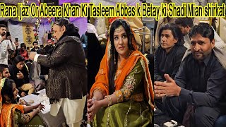 Tasleem Abbas and Abeera Khan Rana Ijaz  || Zain weeding || @TasleemAbbasOfficial