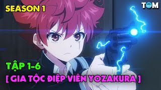 Nhiệm Vụ Tối Thượng Nhà Yozakura | SS1: Tập 1-6 | Anime: Mission - Yozakura Family