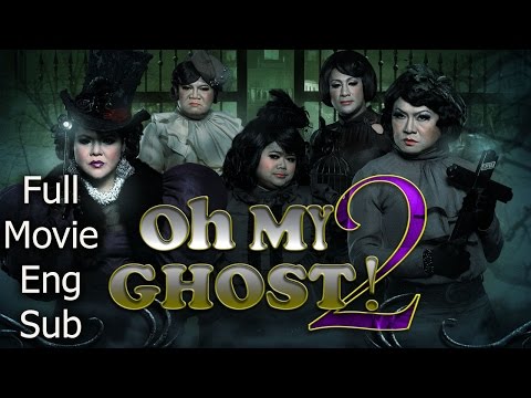 Full Thai Movie : OH MY GHOST 2 [English Subtitle] Thai Comedy