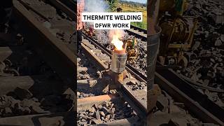 Thermite Welding #DFWR #railjoint #railwork #railworker #indianrailways #welding #thermite #thermit