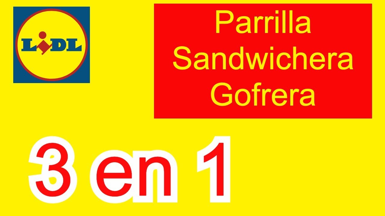 Vuelve a Lidl la sandwichera, gofrera y grill 3 en 1 por solo 19