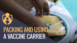 How to Pack and Use a Vaccine Carrier