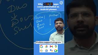Why Google apps come pre-installed on Android phones | Current Affairs | UPSC CSE/IAS | Edukemy screenshot 2