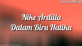 Nike Ardilla - Dalam Biru Hatiku ( Lirik )