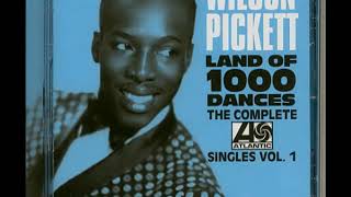 Wilson Pickett - Land of 1000 Dances