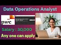 PWC is hiring for Data operations analyst role || Latest IT hiring Freshers || Any one can Apply ||