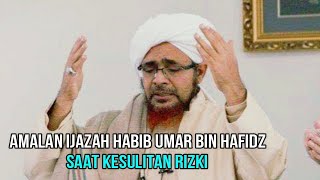 Amalan Ijazah Habib Umar bin Hafidz Saat Kesulitan Rizki