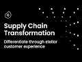 Supply Chain Transformation | Differentiate through stellar customer experience with Celonis