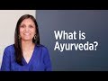 What is ayurveda  how to get started