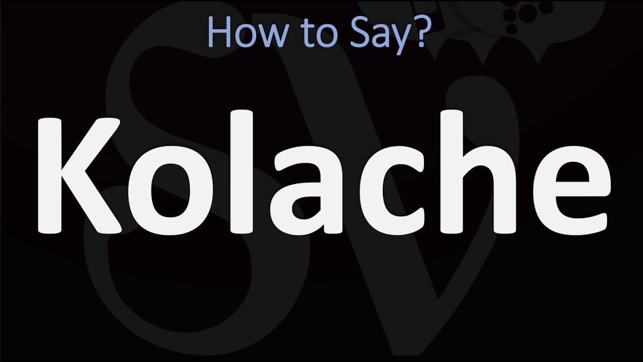 How to Pronounce Kolache? (CORRECTLY) YouTube