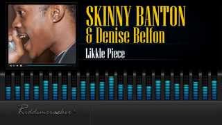 Skinny Banton X Denise Belfon - Likkle Piece [Soca 2015] [HD]