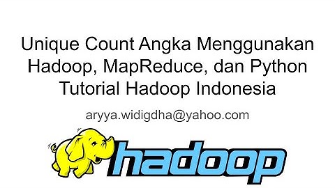 Unique Count Angka Menggunakan Hadoop, MapReduce, dan Python | Tutorial Hadoop Indonesia