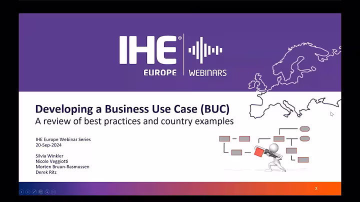 IHE-Europe Webinars: Session 8 - How to define your use case using IHE Methodology