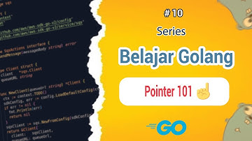 Belajar Golang Bahasa Indonesia - #10 Menguasai Pointer di Golang