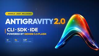 Google Antigravity 2.0: New Desktop App, CLI, and Gemini 3.5 Flash