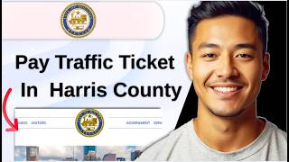 How to Pay Traffic Ticket Online in Harris County