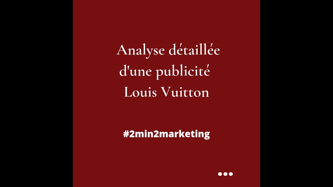 Analyse sémiotique d'une publicité Louis Vuitton
