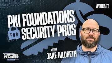 PKI Foundations for Security Pros w/ Jake Hildreth
