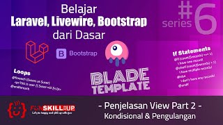 #6 Belajar Laravel 10, Livewire 2, Bootstrap 5 - Penjelasan View Part 2 : Blade Template