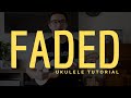 Alan Walker - Faded (EASY Ukulele Tutorial) - Chords - How To Play