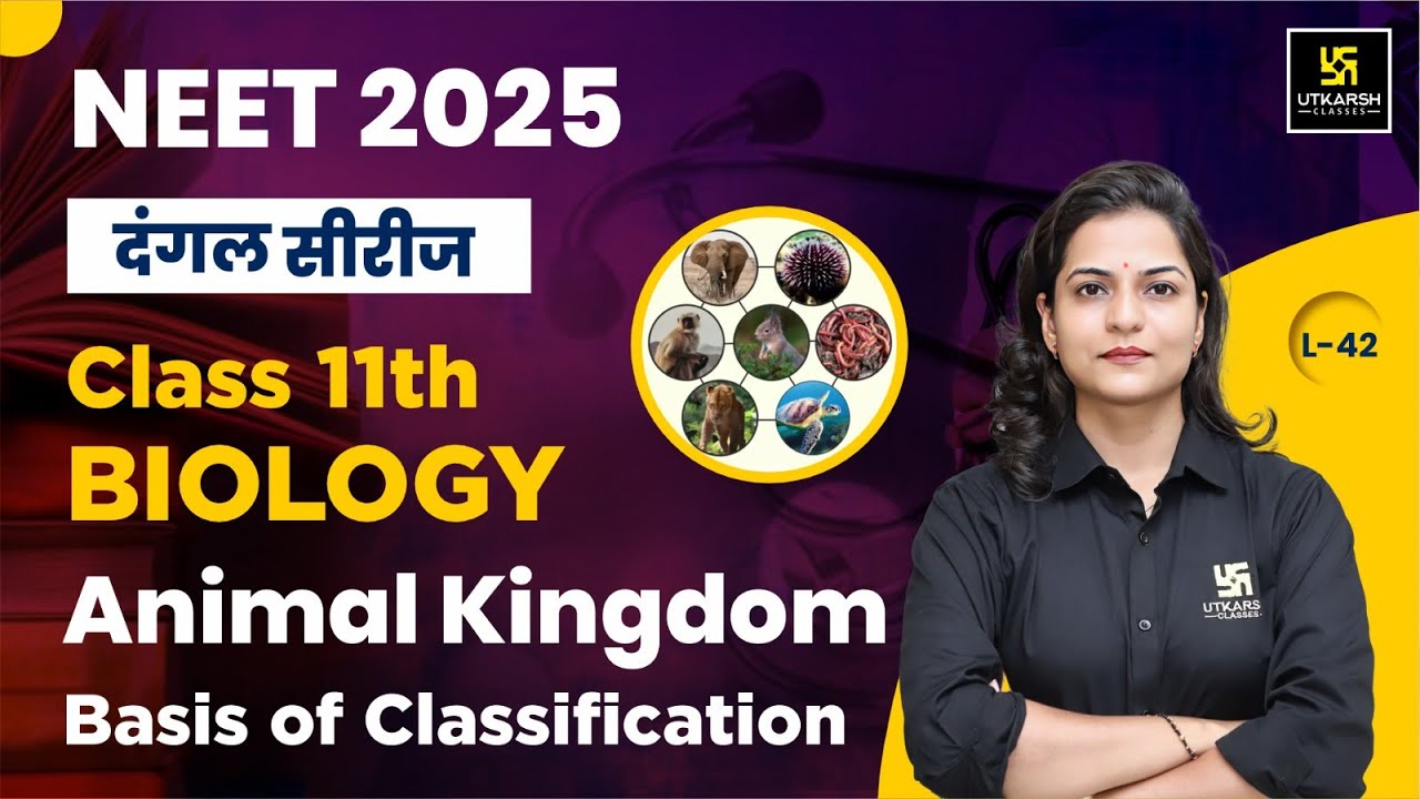 class-11-biology-animal-kingdom-basis-of-classification-neet-2025