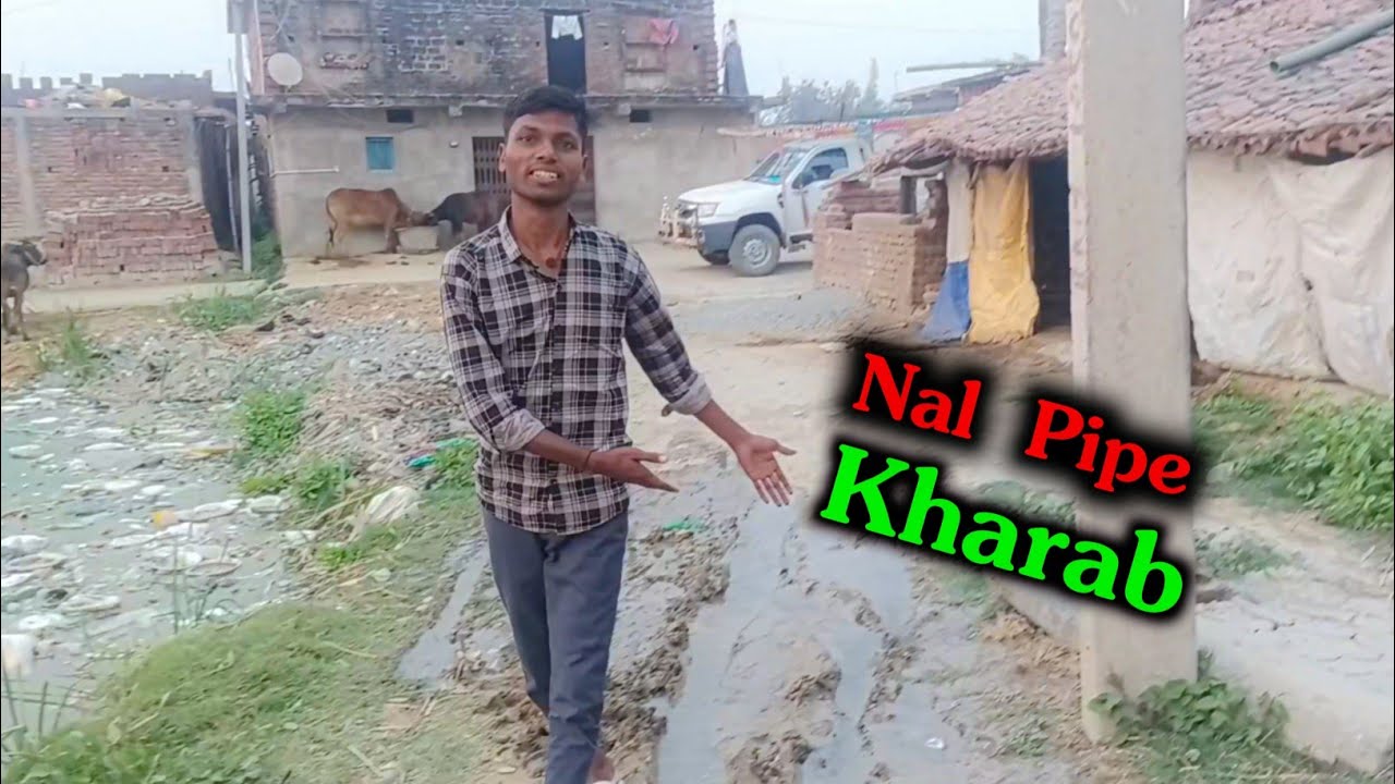 Gao ka Naal pipe Kharab Paani Likech 😯