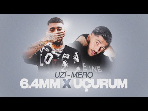 UZİ x MERO - 6.4 MM x UÇURUM