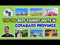 TOP 100 BEST TOURIST SPOTS IN COTABATO PROVINCE