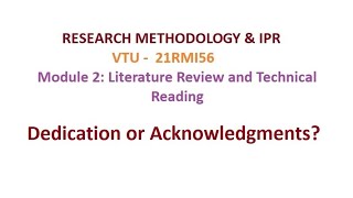 Research Methodology & IPR, Module 2, Dedication or Acknowledgments #vtu #researchmethodology