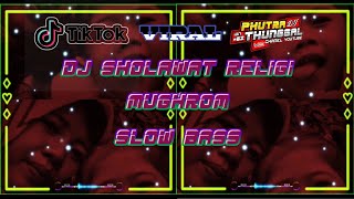 Dj Sholawat Mughrom_DJ Sholawat Slow Full Bass_Cek Soun BDL HOREX || RIMEX ABANG DJ pHutra tHunggal