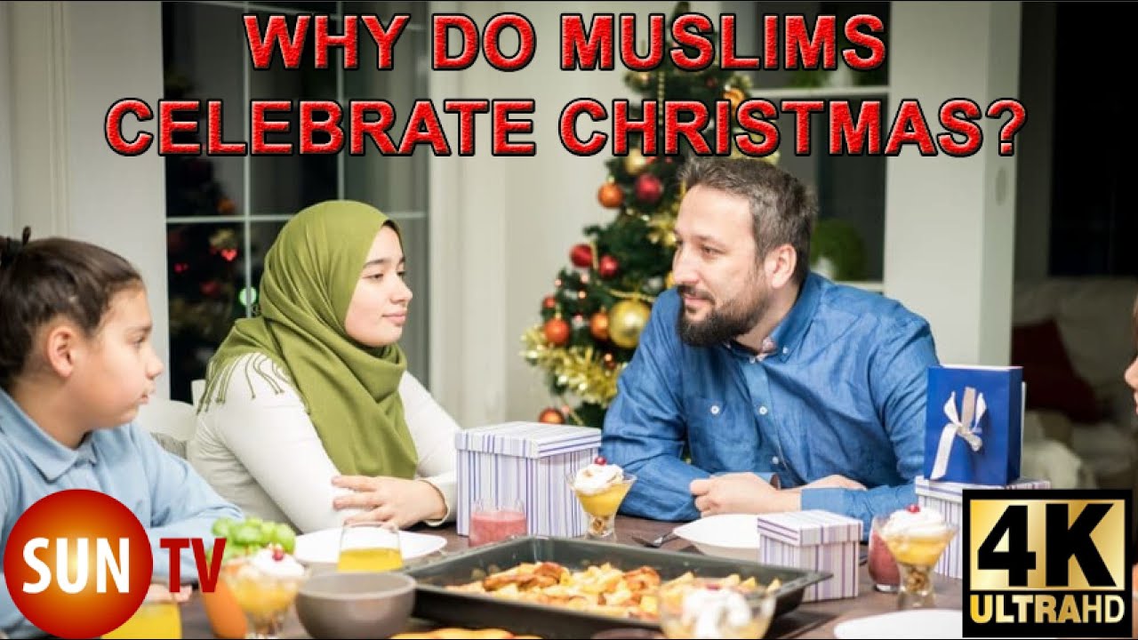 Why do Muslims celebrate Christmas? christmas christianity bible 