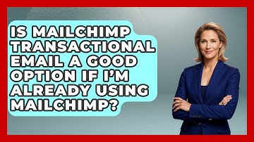 Is Mailchimp Transactional Email a Good Option if I’m Already Using Mailchimp? - TheEmailToolbox.com