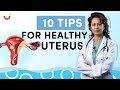 10 tips for a healthy uterus  natural ways and tips to keep your uterus healthy  mylo family