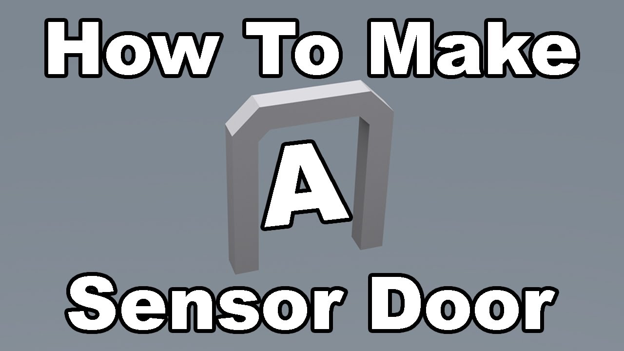 How To Make A Sensor Door Roblox Youtube - roblox how to make a voice activated door