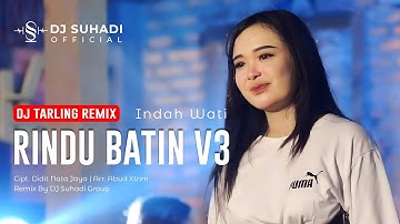 DJ RINDU BATIN - Indah Wati ( Remix ) By DJ Suhadi Official