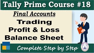 Final Accounts– Trading, Profit & Loss and Balance sheet in Tally Prime |Chapter18|TallyPrime Course screenshot 4